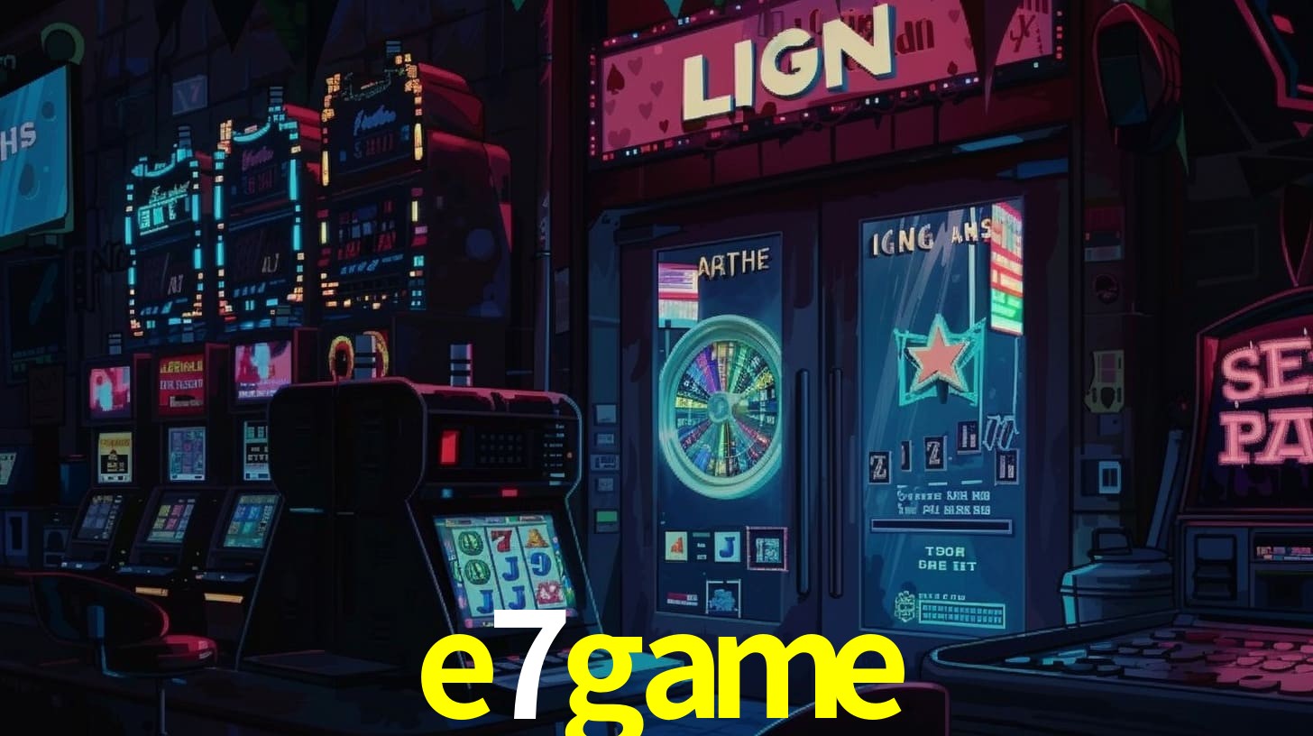 E7GAME